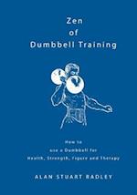 Zen of Dumbbell Training