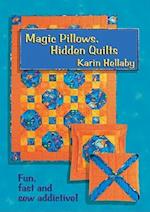 Magic Pillows, Hidden Quilts!