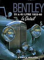 Bentley 3-1/2 and 4-1/4 Litre in Detail 1933-40