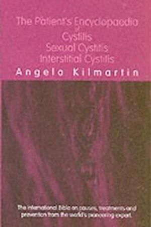 The Patient's Encyclopaedia of Cystitis, Sexual Cystitis, Interstitial Cystitis