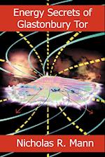 Energy Secrets of Glastonbury Tor