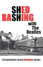 Shed Bashing with the Beatles