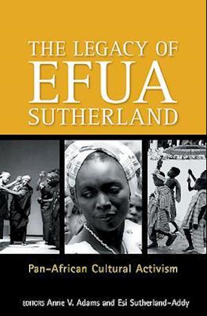 The Legacy Of Efua Sutherland