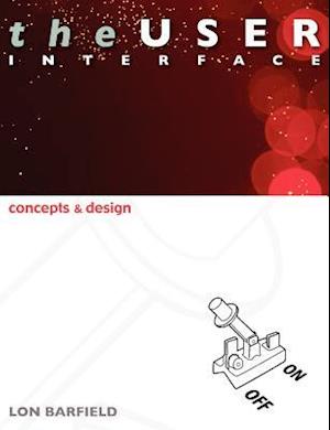 The User Interface: Concepts and Design