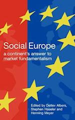 Social Europe: A Continent's Challenge to Market Fundamentalism 