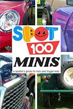 Spot 100 Minis: A Spotter's Guide for kids and bigger kids 