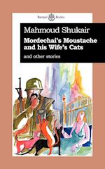 Mordechai's Mustache and His Wife's Cats