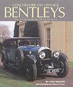 Coachwork on Vintage Bentleys