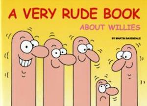 A Very Rude Book About Willies