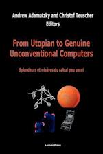 From Utopian to Genuine Unconventional Computers