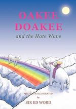 Oakee Doakee and the Hate Wave