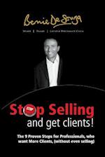 Stop Selling and Get Clients