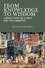 From Knowledge to Wisdom: A Revolution for Science and the Humanities 