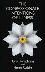 The Compassionate Intentions of Illness