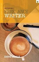 How to Become a Freelance Writer
