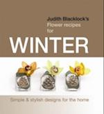 Judith Blacklock's Flower Recipes for Winter