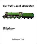 How (not) to Paint a Locomotive