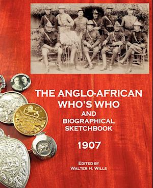 The Anglo-African Who's Who and Biographical Sketchbook, 1907