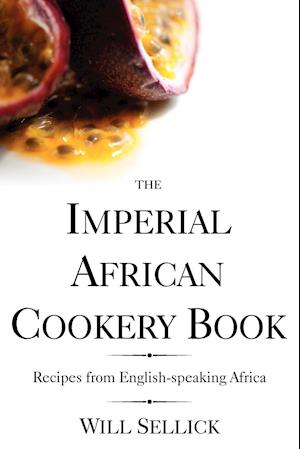 The Imperial African Cookery Book