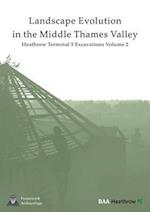Landscape Evolution in the Middle Thames Valley