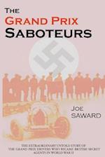 The Grand Prix Saboteurs