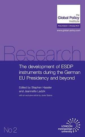 The Development of Esdp Instruments During the German Eu Presidency and Beyond