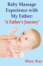 Baby Massage Experience with my Father: A Father's Journey