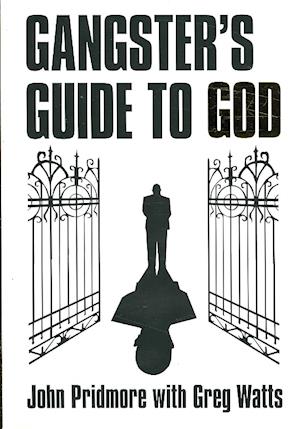 A Gangster's Guide to God