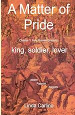 A Matter of Pride (Charles V, Holy Roman Emperor)