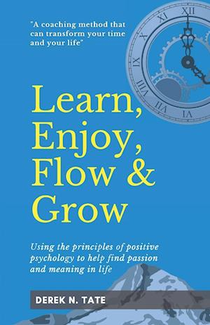 Learn, Enjoy, Flow, & Grow