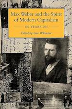 Max Weber and the Spirit of Capitalism