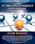 The Complete IT Recruitment Survival Guide