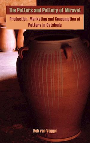 The Potters and Pottery of Miravet