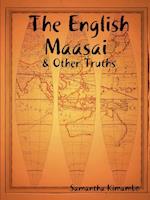 ENGLISH MAASAI & OTHER TRUTHS