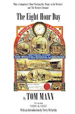 The Eight Hour Day by Tom Mann, with introduction by Terry McCarthy