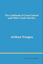 The Calabash of Coral Island and Other Early Stories