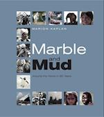 Marble and Mud: Around the World in 80 Years