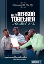 L et's Reason Together - Youth's A-Z 9Book 1) 