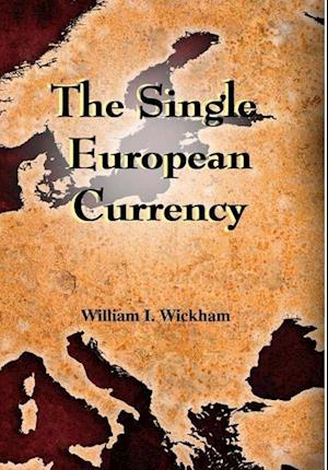 The Single European Currency