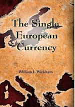 The Single European Currency