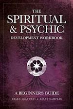 Spiritual & Psychic Development Workbook: A Beginners Guide