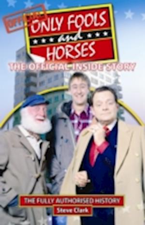 Only Fools and Horses - The Official Inside Story