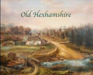 Old Hexhamshire