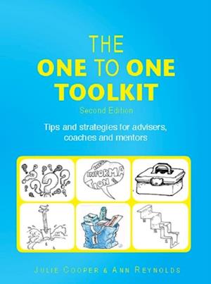 One to One Toolkit: Tips and Strategies for Advisers, Coaches and Mentors