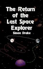 The Return of the Last Space Explorer