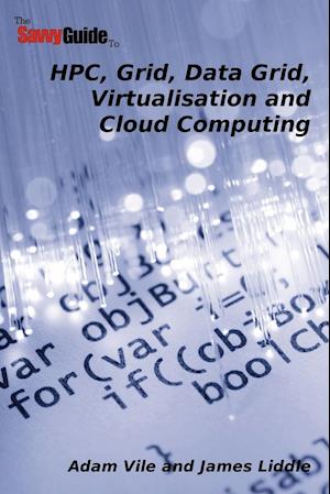 TheSavvyGuideTo HPC, Grid, Data Grid, Virtualisation and Cloud Computing