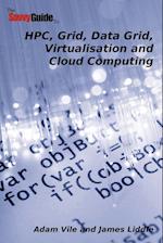 TheSavvyGuideTo HPC, Grid, Data Grid, Virtualisation and Cloud Computing