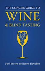 The Concise Guide to Wine and Blind Tasting