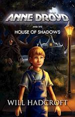 Anne Droyd and the House of Shadows