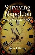 Surviving Napoleon: The Clockmaker's Tale 